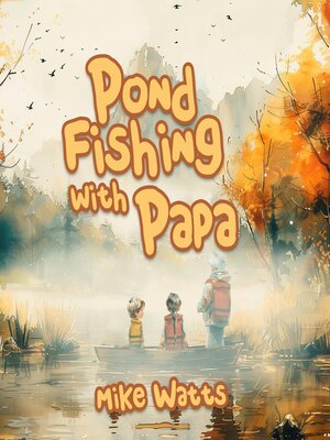 cover image of Pond Fishing with Papa (Store Edition)